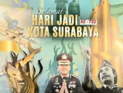 Selamat HUT ke-732 Surabaya! Semoga Semangat Kebersamaan dan Gotong Royong Terus Membara di Setiap Warganya