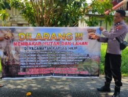 Giat Himbauan Larangan Karhutla Kepada Masyarakat Gencar Dilaksanakan Oleh Polsek Kapuas Hilir