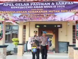 Polres Murung Raya Apel Gelar Pasukan dan Sapras Kontingensi Aman Nusa II Penanggulangan Karhutla