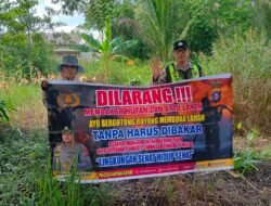 Memasuki Musim Kemarau, Personel Polsek Kapuas Barat Sosialisasikan Larangan Membakar Hutan dan Lahan