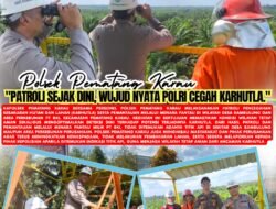 *Kapolsek Pematang Karau Pimpin Patroli Karhutla dan Pemantauan Menara Pantau, Pastikan Wilayah Bambulung Bebas Titik Api*