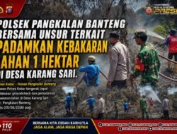 ‎Polsek Pangkalan Banteng Bersama Unsur Terkait Padamkan Kebakaran Lahan 1 Hektar di Desa Karang Sari