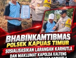 Polsek Kapuas Timur Sosialisasikan Maklumat Kapolda Kalteng tentang Larangan Membakar Lahan, Perkebunan dan Hutan