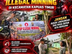 SOSIALISASI LARANGAN ILLEGAL MINING, BERTUJUAN CIPTAKAN MASYARAKAT SADAR AKAN LINGKUNGAN OLEH POLSEK KAPUAS TIMUR