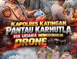 Kapolres Katingan Pantau Karhutla via Udara Menggunakan Drone