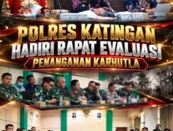 Polres Katingan Hadiri Rapat Evaluasi Penanganan Karhutla