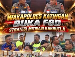 Wakapolres Katingan Buka FGD Strategi Mitigasi Karhutla