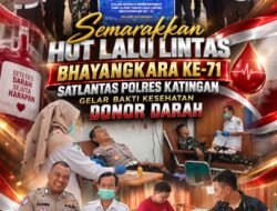 Semarakkan HUT Lalu Lintas Bhayangkara ke-71, Satlantas Polres Katingan Gelar Bakti Kesehatan Donor Darah