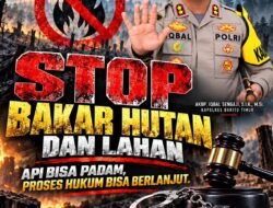 *Kapolres Bartim Perkuat Pencegahan Karhutla, Poster Larangan Membakar Hutan dan Lahan Disebar hingga Desa**