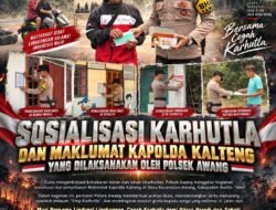 **Polsek Awang Gencarkan Sosialisasi Karhutla, Sasar Desa Terdalam  dan Tempat Strategis Dekat dengan Warga**