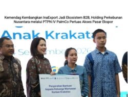 Kemendag Kembangkan InaExport Jadi Ekosistem B2B, Holding Perkebunan Nusantara melalui PTPN IV PalmCo Perluas Akses Pasar Ekspor
