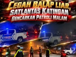 Cegah Balap Liar, Satlantas Katingan Gencarkan Patroli Malam